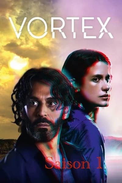 Vortex Saison 1