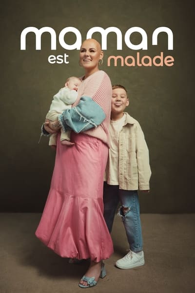 Maman est malade Saison 1
