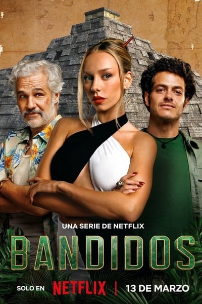Bandidos Saison 1