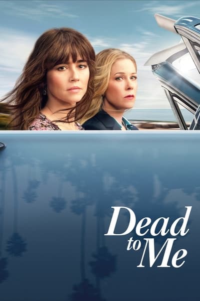 Dead to Me Saison 3 Dead to Me Saison 3