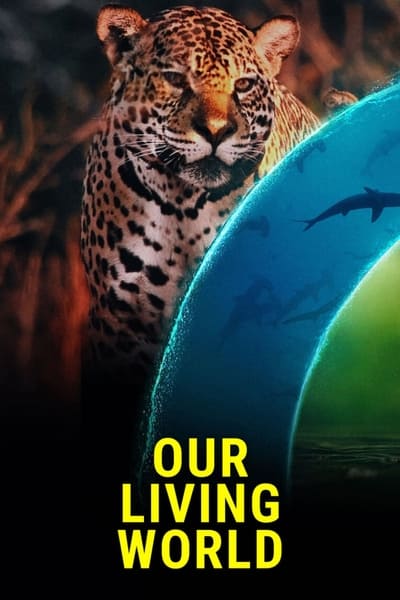 Notre monde vivant Saison 1