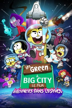 Les Green à Big City, le film : Vacances dans l&rsquo;espace