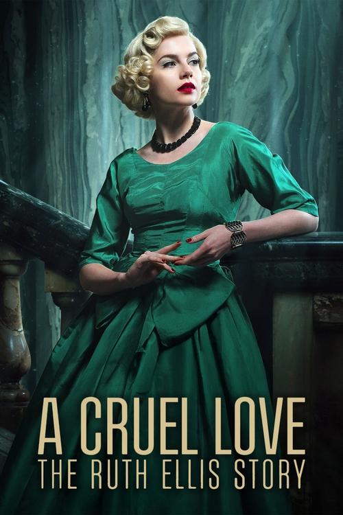 A Cruel Love: The Ruth Ellis Story Saison 1