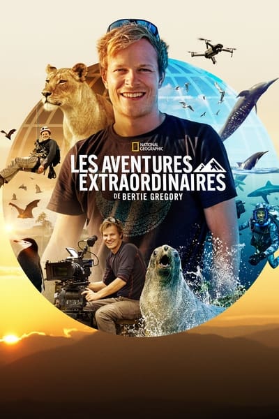 Les aventures extraordinaires de Bertie Gregory Saison 1