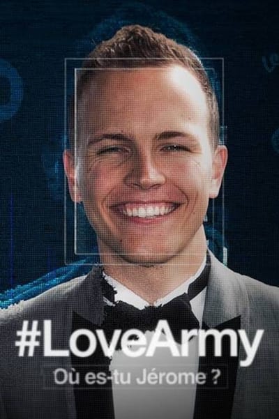 #LoveArmy : Où es-tu Jérôme ? Saison 1
