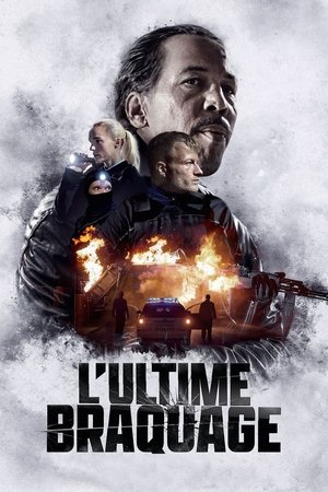 L&rsquo;Ultime braquage