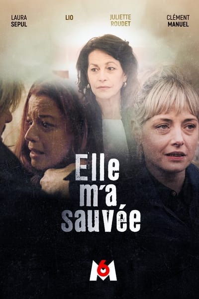 Elle m&rsquo;a sauvée