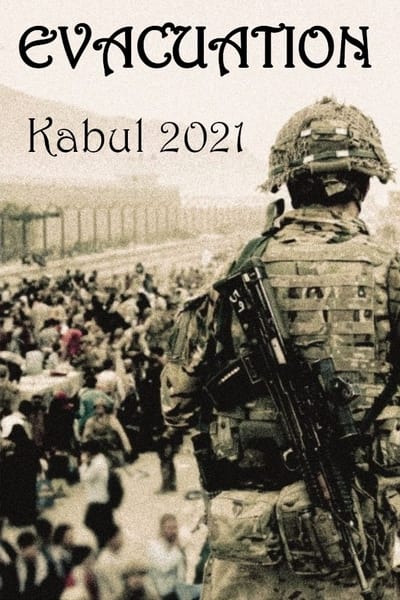 Operation Pitting, l’évacuation de Kaboul Saison 1