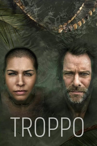 Troppo Saison 1