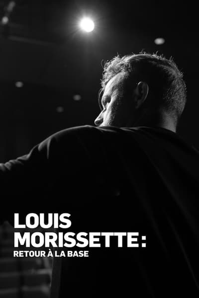 Louis Morissette: Retour à la base Saison 1