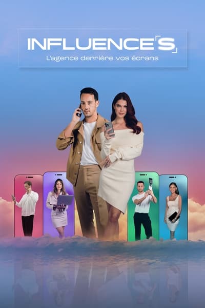 Influence(s) – L’agence derrière vos écrans Saison 1