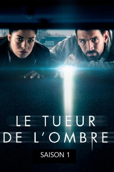 Le Tueur de l’ombre Saison 1