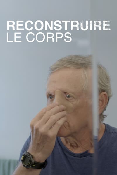 Reconstruire le corps Saison 1