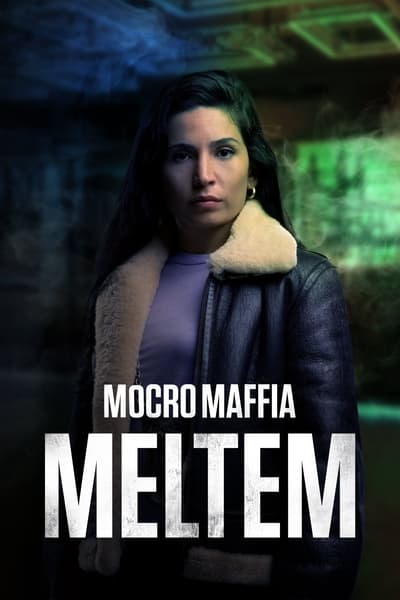 Mocro Maffia: Meltem Mocro Maffia: Meltem