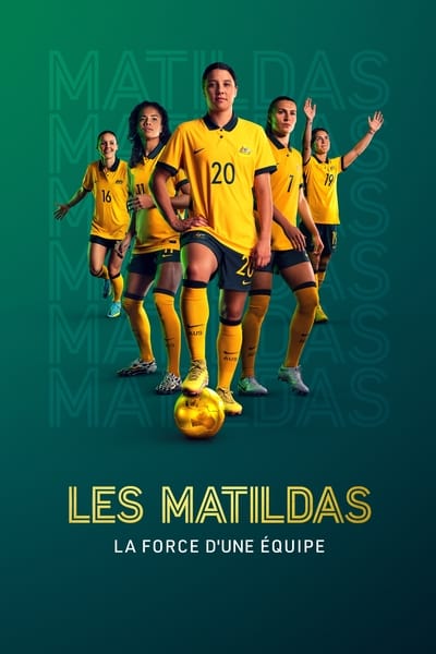Les Matildas : la force d’une équipe Saison 1