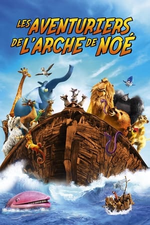 Les Aventuriers de l&rsquo;arche de Noé