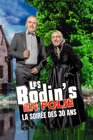 Les Bodin&rsquo;s en folie : La Soirée des 30 ans