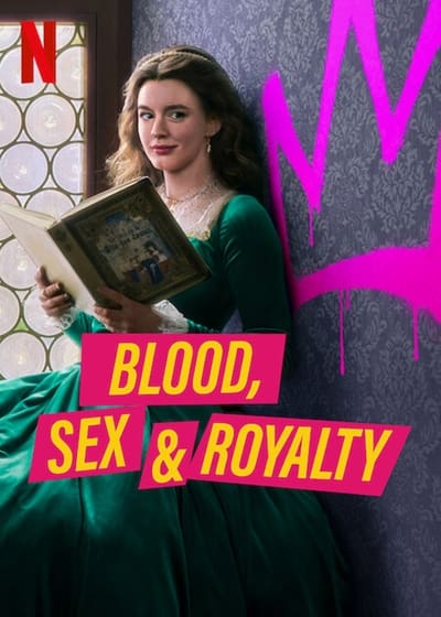 Blood, Sex and Royalty Saison 1