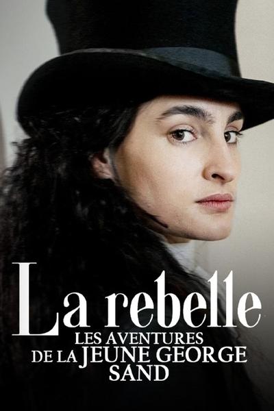 La rebelle, les aventures de la jeune George Sand Saison 1