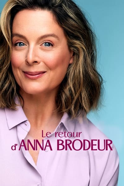 Le retour d’Anna Brodeur Saison 1