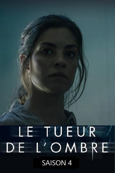 Le Tueur de l’ombre Saison 4
