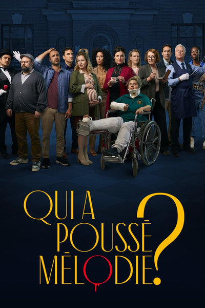 Qui a poussé Mélodie? Saison 1