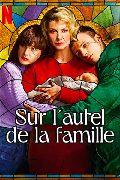 Sur l’autel de la Famille Saison 1