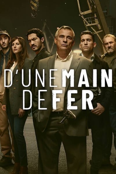 D’Une Main De Fer Saison 1
