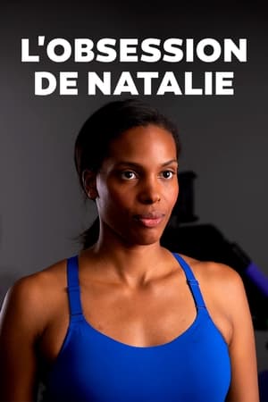L&rsquo;obsession de Natalie