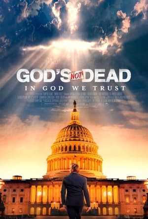God&rsquo;s Not Dead: In God We Trust
