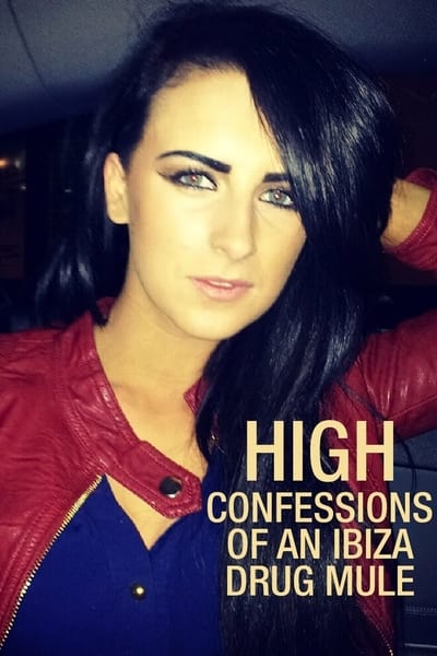 High: Confessions of an Ibiza Drug Mule Saison 1