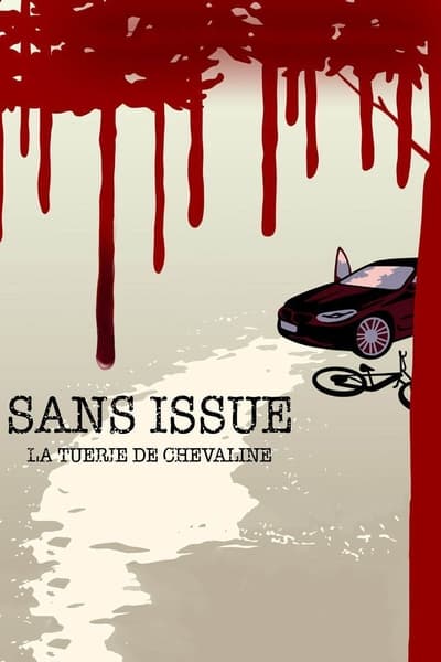 Sans issue : La tuerie de Chevaline Saison 1