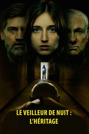 Le Veilleur de nuit : L&rsquo;Héritage