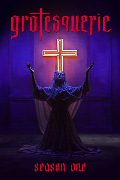 Grotesquerie Saison 1