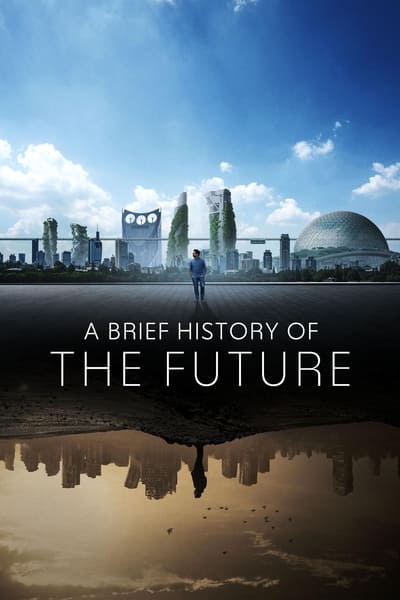 A Brief History of the Future Saison 1