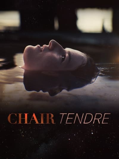 Chair Tendre Saison 1