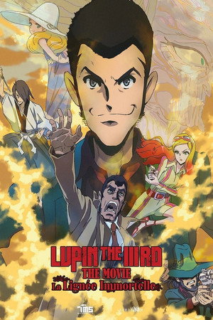 LUPIN THE IIIRD: The Movie – La lignée immortelle