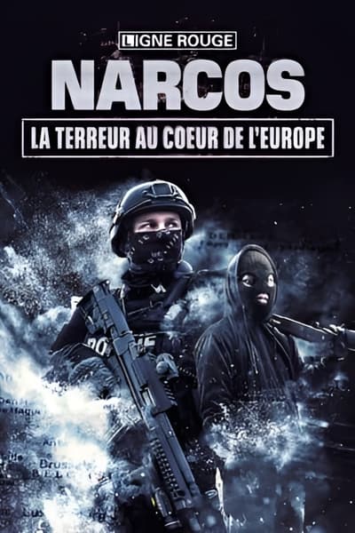 Narcos, la terreur au coeur de l’Europe Saison 1