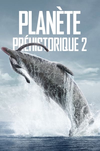 Planète Préhistorique Saison 2