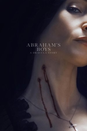 Abraham&rsquo;s Boys: A Dracula Story