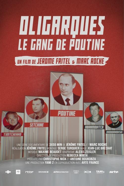 Oligarques, le gang de Poutine Saison 1